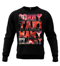 Sweatshirt &quot;Sorry, this is our climate&quot; Streetwear - black